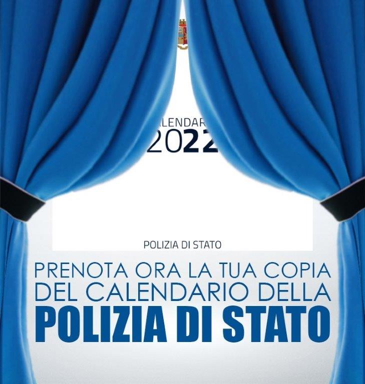  Il calendario 2022 della Polizia di stato. gli scatti sono degli agenti