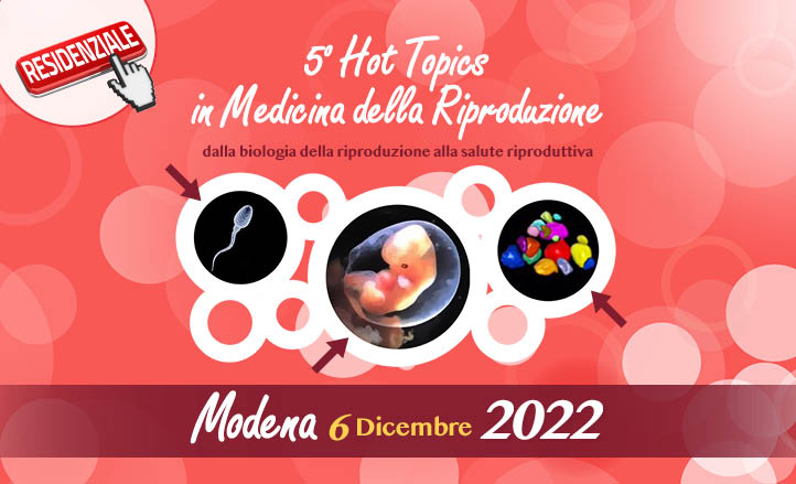  A Modena si riuniscono gli esperti  della Medicina della Riproduzione